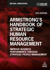 Image of Armstrong's handbook of strategic human resource management : improve business performance through strategic people management. Eighth edition