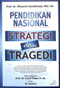 Image of Pendidikan nasional strategi dan tragedi