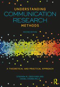 Image of Understanding communication research methods : a theoretical and practical approach. Second Editon