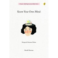 Image of Know your own mind: an amazing revelation of your inner consciousness