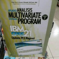 Image of Aplikasi analisis multivariate dengan program IBM SPSS 21 : update PLS regresi. Edisi Ketujuh
