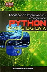 Image of Konsep dan Implementasi Pemrograman Python Kasus Big Data