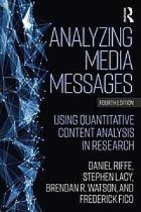 Image of Analyzing media messages : using quantitative content analysis in research. Fourth Edition