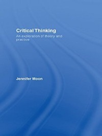 Image of Critical thinking : an exploration of theory and practice