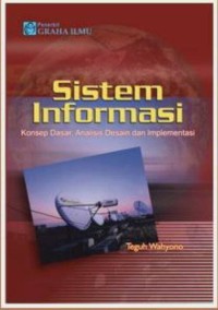 Image of Sistem informasi konsep dasar, analisi desain, dan implementasi