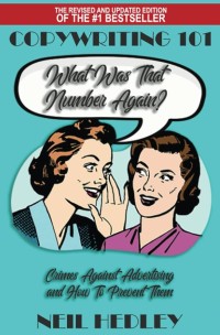Image of Copywriting 101 - What Was That Number Again? Crimes Against Advertising, and How to Prevent Them