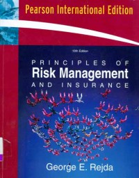 Image of Principles of risk management and insurance. Tenth Edition