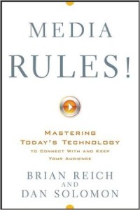Image of Media Rules ! : Mastering to Day's Tecnology to Connect With And Keep Your Audience