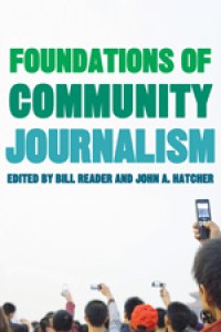 Image of Foundations Of Community Journalism