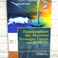 Image of Penatausahaan dan Akuntansi Keuangan Daerah untuk SkPD Buku 1. Edisi kedua