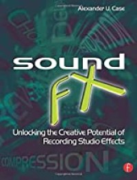 Image of Sound FX : Unlocking the Creative Potential of Recording Studio Effects
