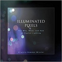 Image of Illuminated pixels : the why, what and how of digital lighting