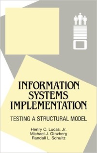Image of Information systems implementation : testing a structural model
