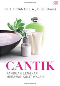 Image of Cantik Panduan Lengkap Merawat Kulit Wajah