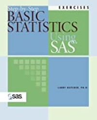 Image of Step by step basic statistics using sas