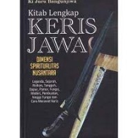 Image of Kitab lengkap keris jawa legenda, sejarah, ricikan, tangguh, dapur, pamor, fungsi, misteri, pembuatan hingga fungsi dan cara merawat keris
