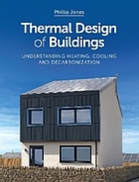 Image of Thermal design of buildings : understanding heating, cooling and decarbonisation