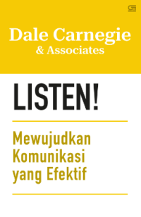 Image of Listen!: Mewujudkan Komunikasi yang Efektif