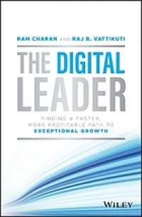 Image of The digital leader : finding a faster, more profitable path to exceptional growth