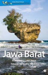Image of Ensiklopedia Populer Pulau-pulau Kecil Nusantara : Jawa Barat Merentang Laut Jawa hingga Samudra Hindia