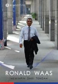 Image of Ronald Waas: Memimpin dari tengah