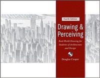 Image of Drawing and Perceiving : Real World Drawing for Students of Architecture and Design. Fourth Edition