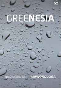 Image of Greenesia : Indonesia Menghijau