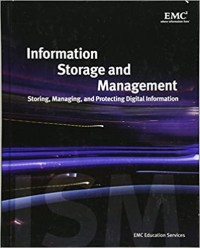 Image of Information storage and management : storing, managing, and protecting digital information