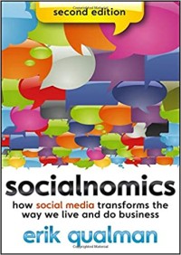 Image of Socialnomics : how social media transforms the way we live and do business. Second Edition