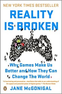 Image of Reality is broken : why games make us better and how they can change the world