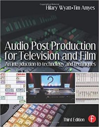 Image of Audio post production for television and film : an introduction to technology and techniques. Third edition