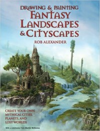Image of Drawing & Painting : Fantasy Landscapes & Cityscapes