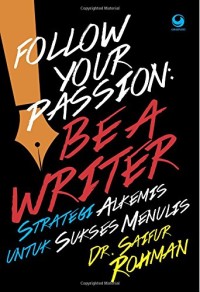 Image of Follow your passion, be a writer