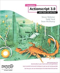 Image of Foundation Actionscript 3.0 with flash CS3 and Flex