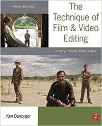 Image of The Technique of Film and Video Editing : History, Theory, and Practice. Fifth Edition