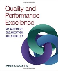 Image of Quality and performance excellence : management, organization, and strategy. Eighth Edition