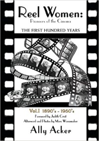 Image of Reel Women : Pioneers Of The Cinema
