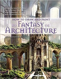 Image of How to draw and paint fantasy architecture