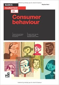 Image of Basics Marketing 01 : Consumer Behaviour