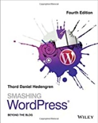 Image of Smashing WordPress : beyond the blog. Fourth Edition