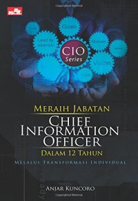 Image of Meraih Jabatan Chief Information Officer Dalam 12 Tahun Melalui Transformasi Individual