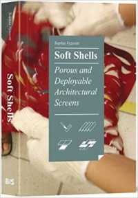 Image of Soft shells : porous and deployable architectural screens