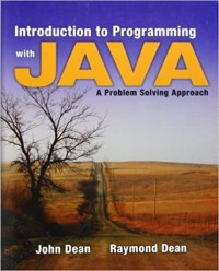 Image of Introduction to programming with java : a problem solving approach. First Edition
