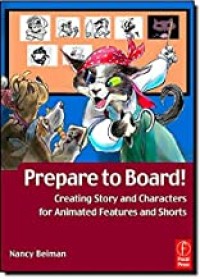 Image of Prepare to board! creating story and characters for animated features and shorts