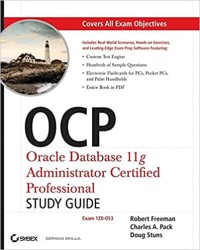 Image of OCP Oracle Database 11g Administrator Certified Professional Study Guide