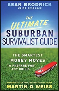 Image of The ultimate suburban survivalist guide : the smartest money moves to prepare for any crisis