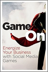Image of Game On; Energize Your Business With Social Media Games