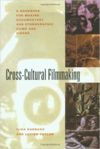 Image of Cross-cultural filmmaking : a handbook for making documentary and ethnographic films and videos
