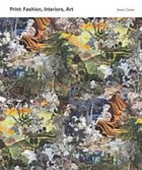 Image of Print : fashion, interiors, art