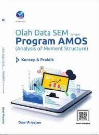 Image of Olah Data SEM dengan Program AMOS (Analysis of Moment Structure): Konsep & Praktik